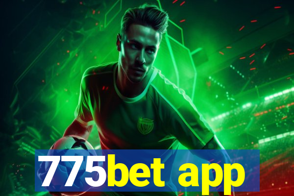 775bet app